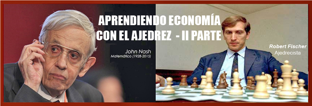 APRENDIENDO ECONOMIA CON EL AJEDREZ (II Parte)